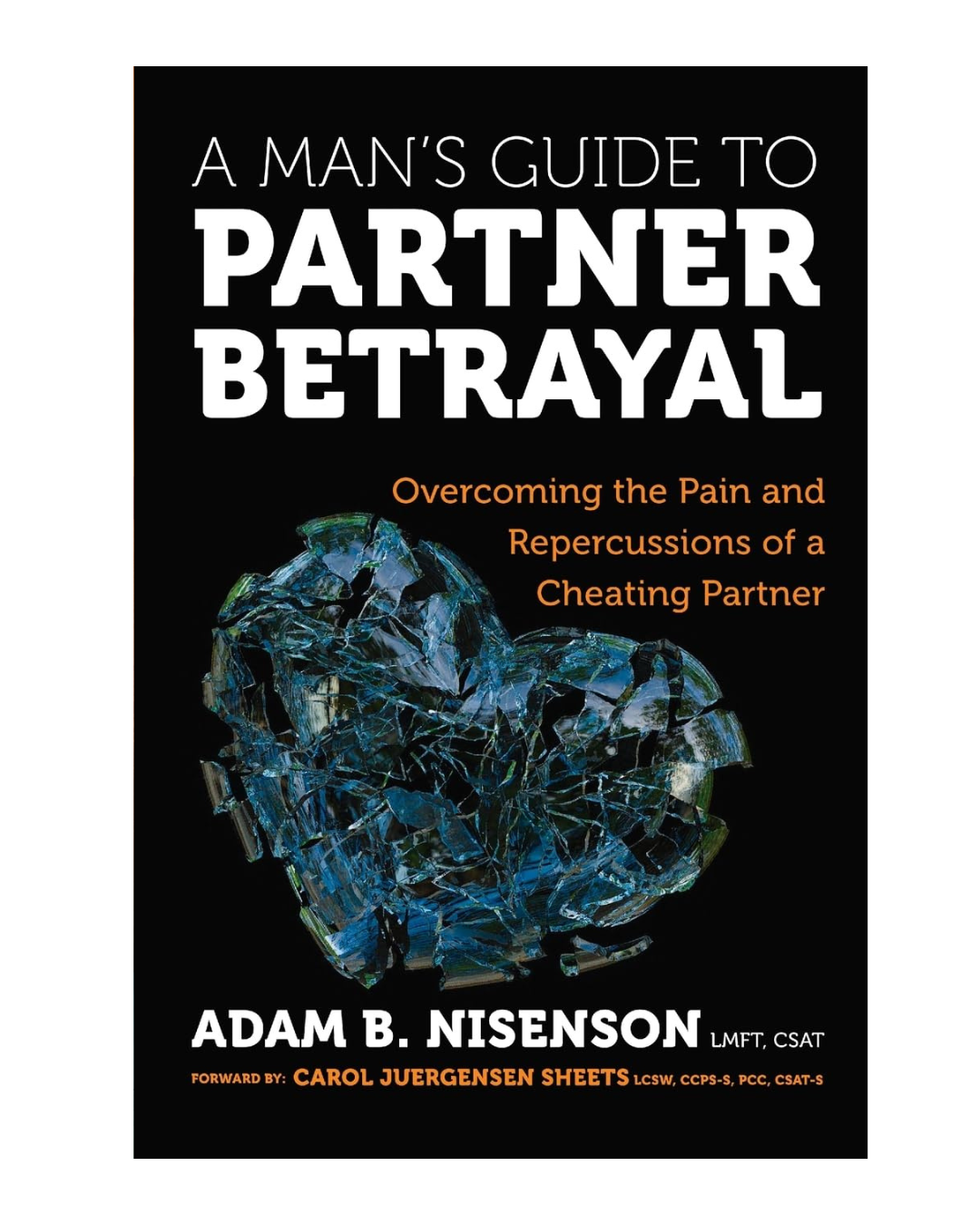 A Man's Guide To Partner Betrayal